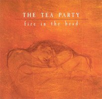 The Tea Party's Fire In The Head album cover