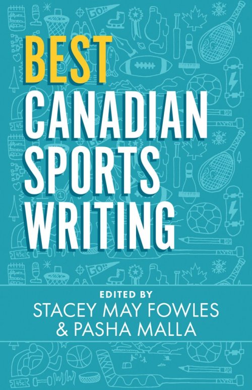Best Canadian Sports Writing, available via ECW Press.
